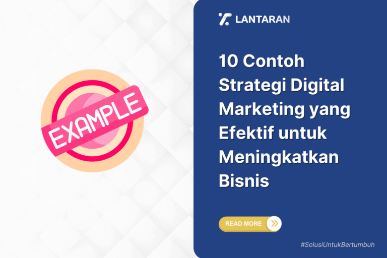 10 Contoh Strategi Digital Marketing yang Efektif untuk Meningkatkan Bisnis