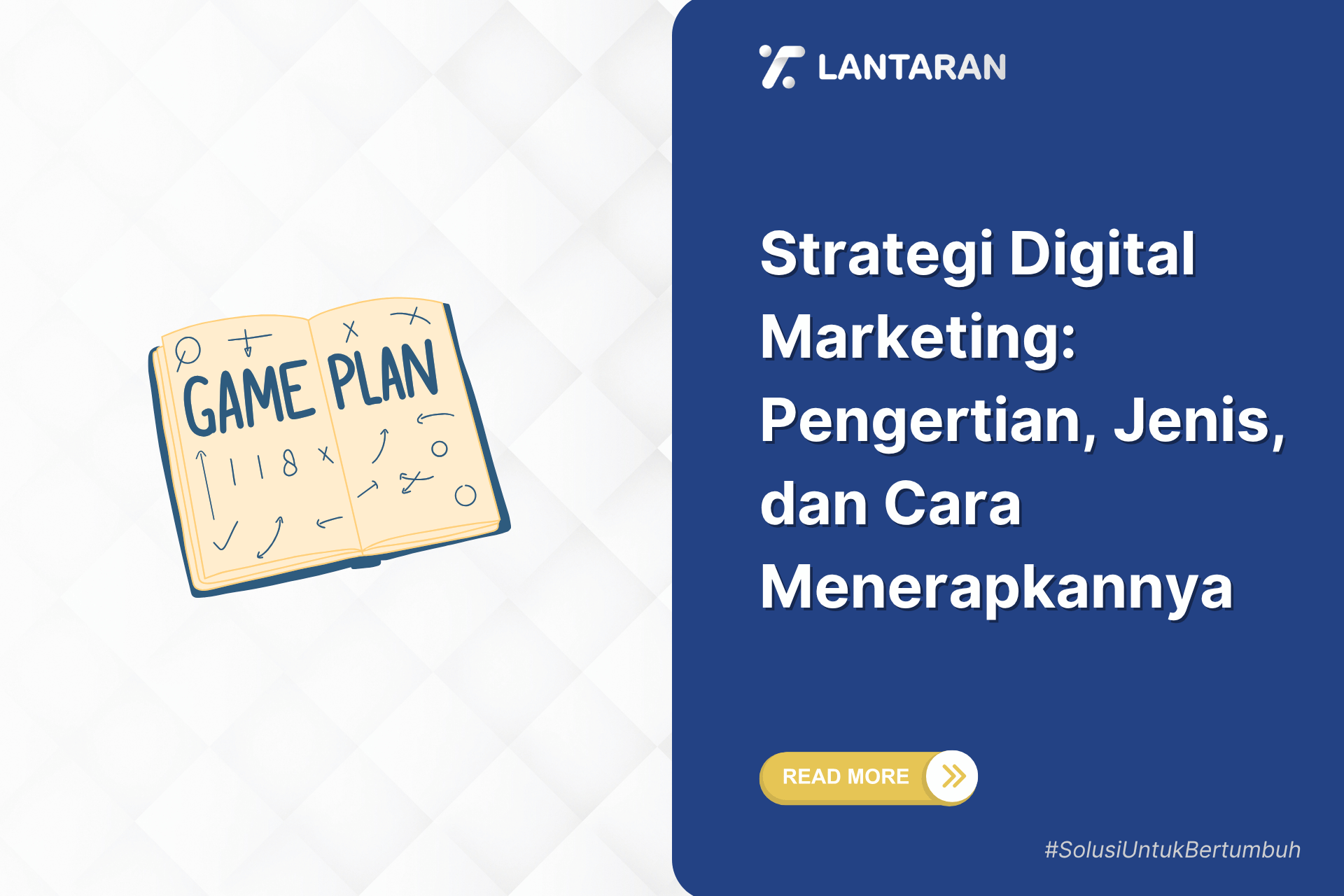 Strategi Digital Marketing: Pengertian, Jenis, dan Cara Menerapkannya